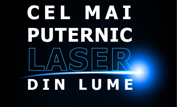 Cel mai puternic laser din lume, prezentat la UPT